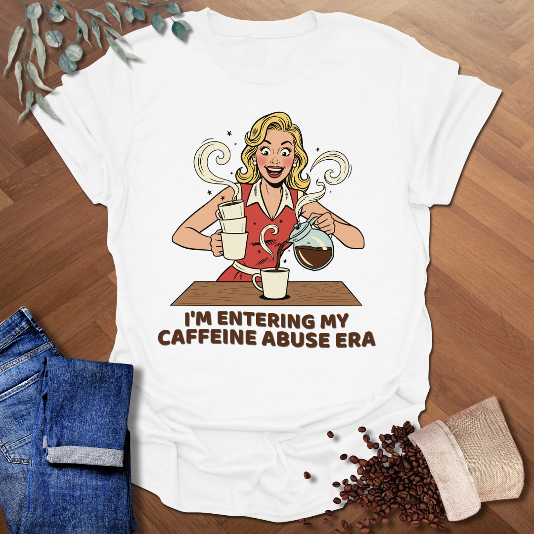 Caffeine Abuse Era T-Shirt