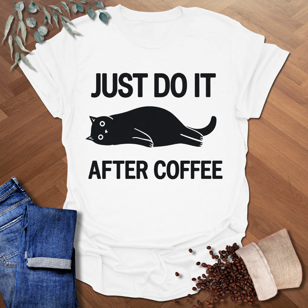 Just Do It T-Shirt