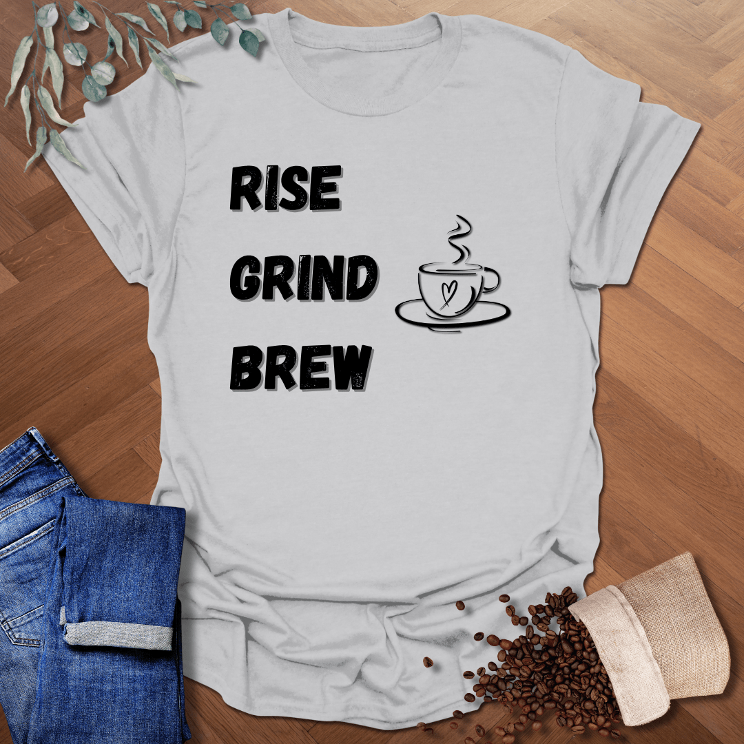 Rise Grind Brew T-Shirt
