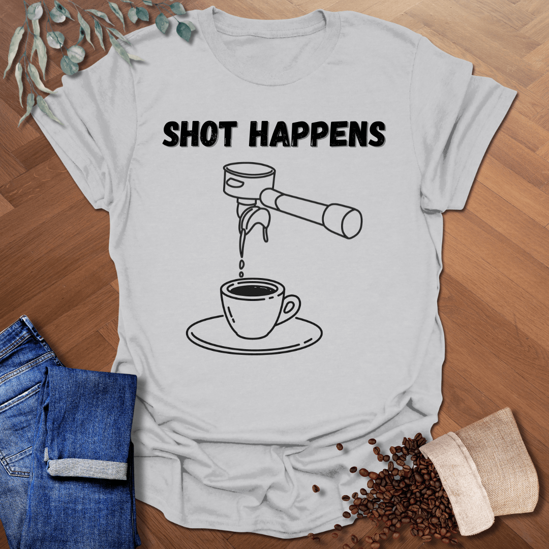 Shot Happens T-Shirt