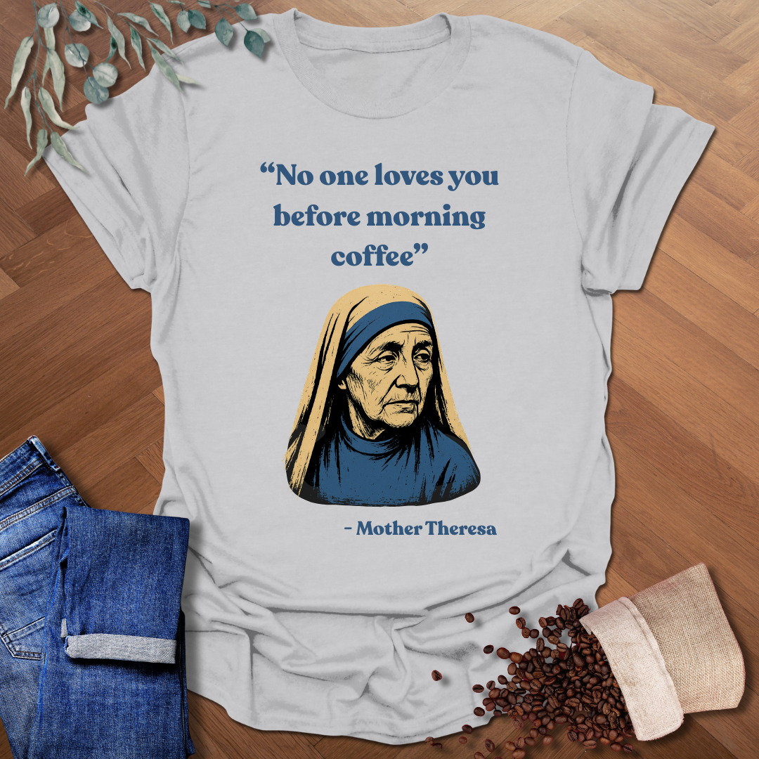 Mother Theresa T-Shirt