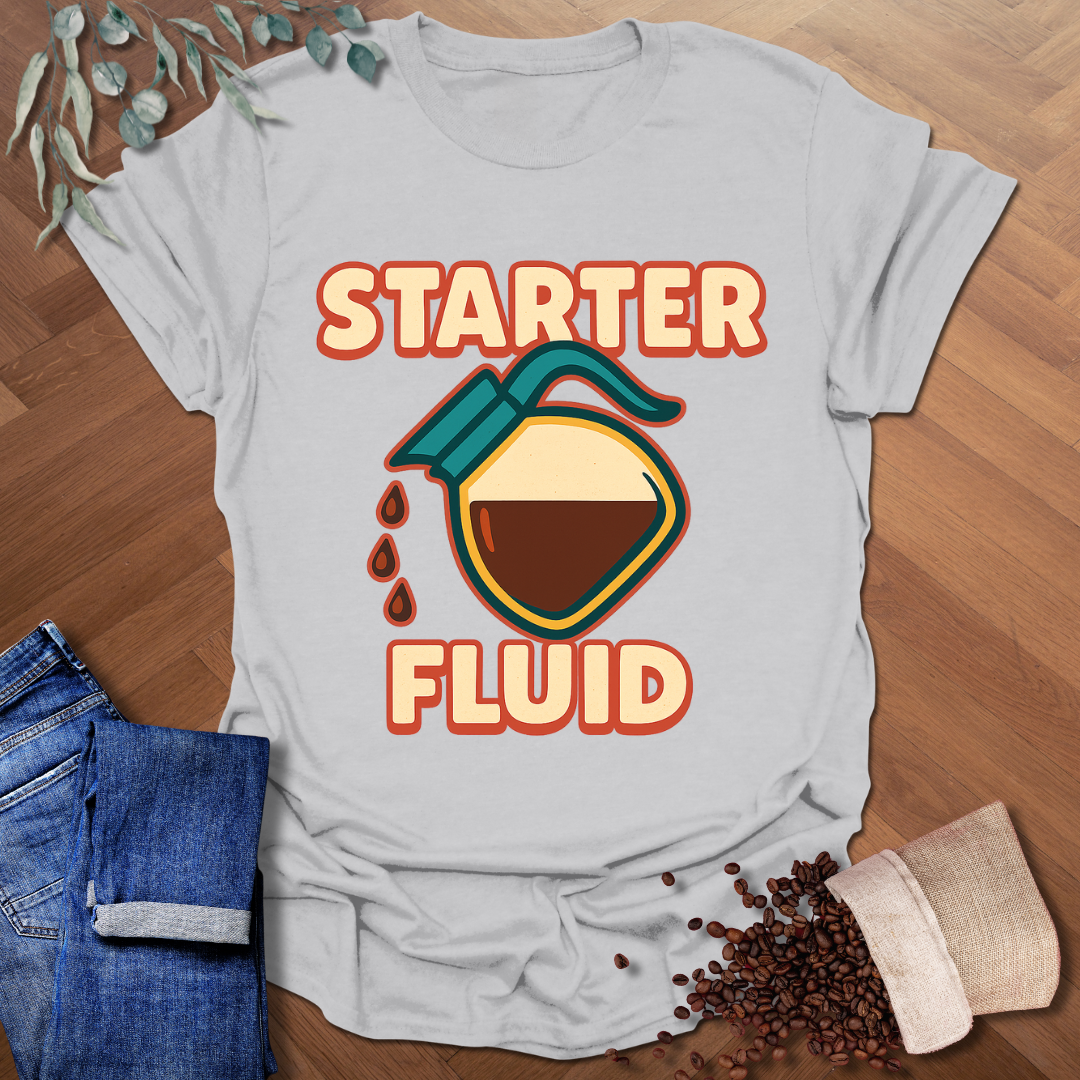 Starter Fluid T-Shirt