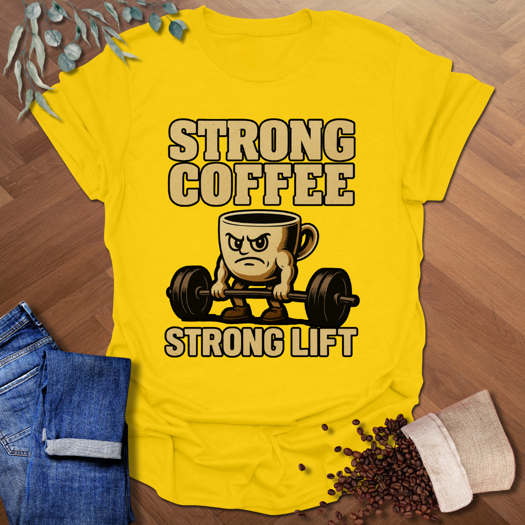 Strong Coffee T-Shirt