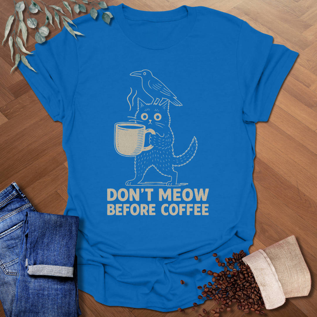 Don't Meow T-Shirt