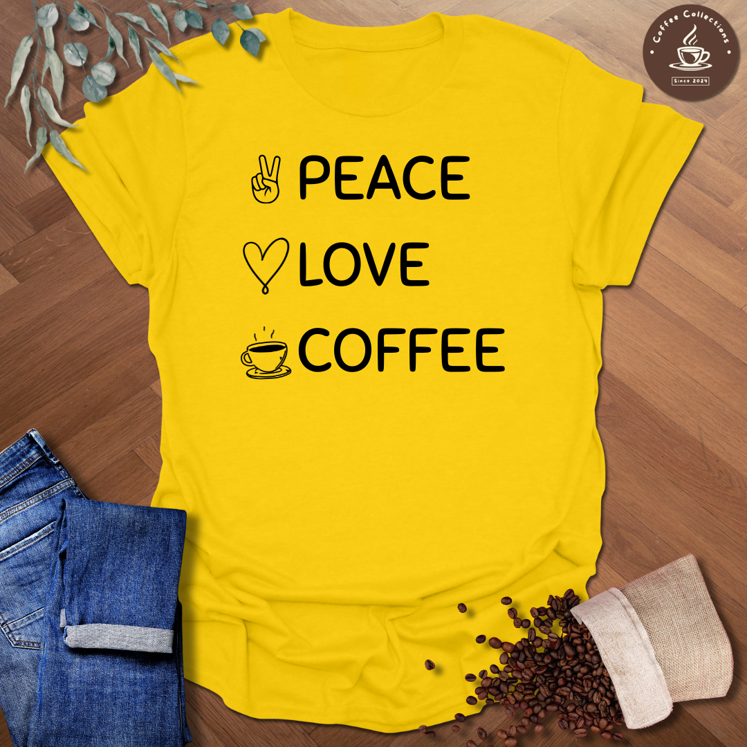 Peace Love Coffee T-Shirt