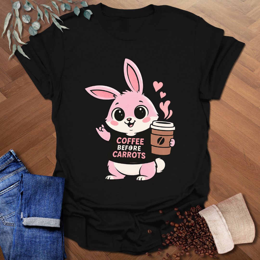 Coffee Before Carrots T-Shirt