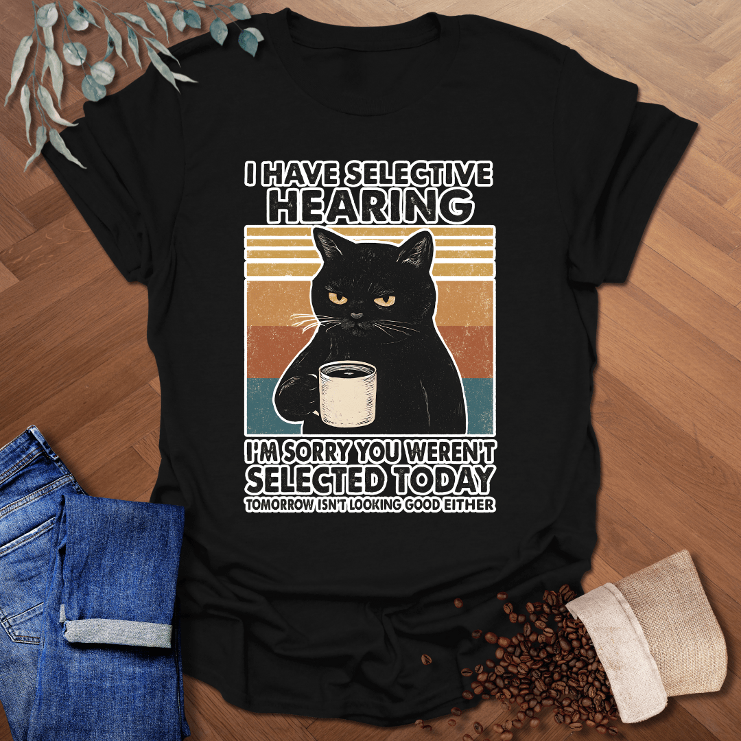 Selective Hearing T-Shirt