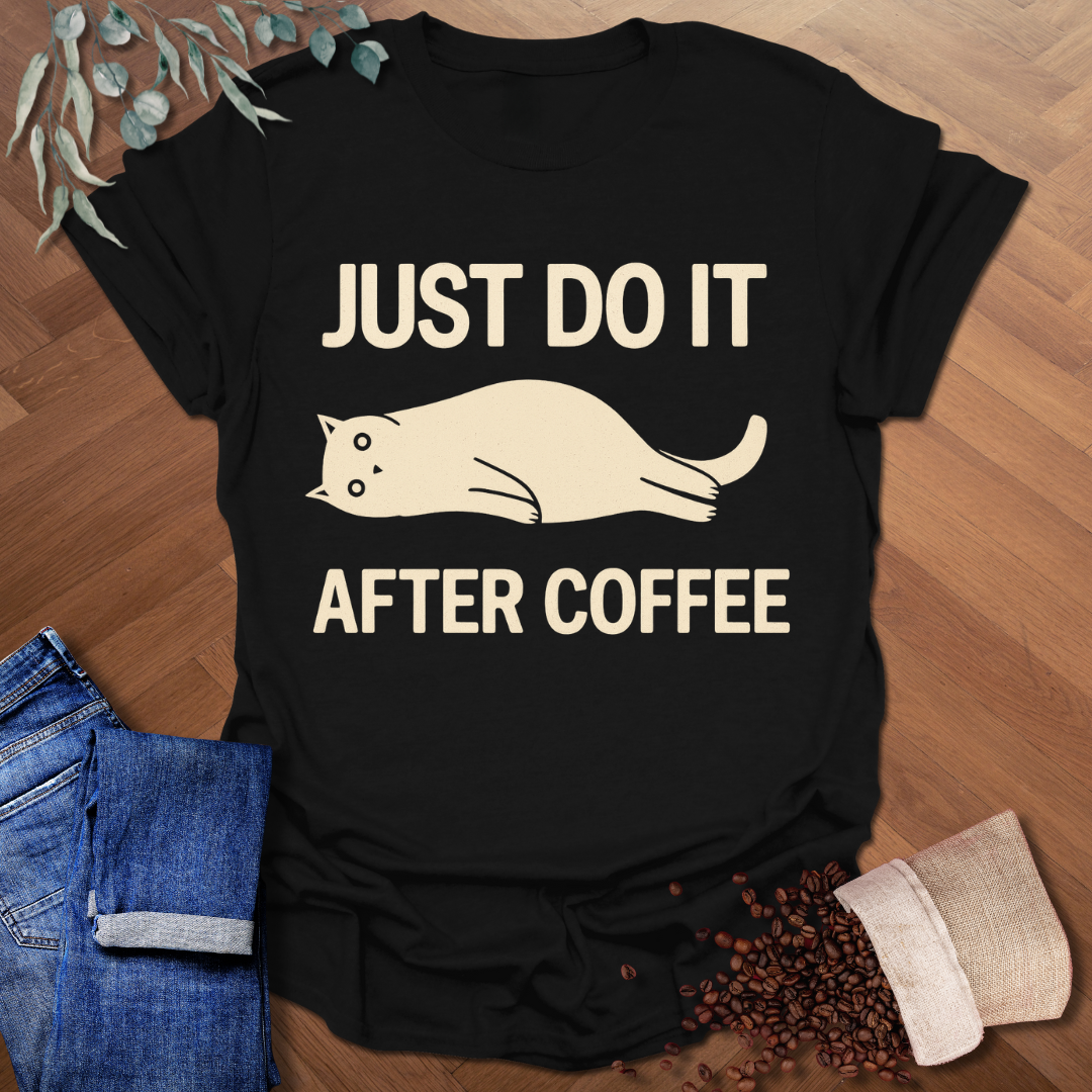Just Do It T-Shirt