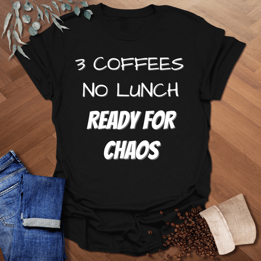 3 Coffees No Lunch T-Shirt