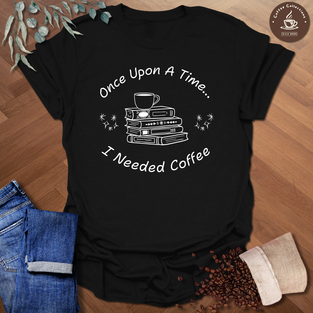 Once Upon A Time... T-Shirt