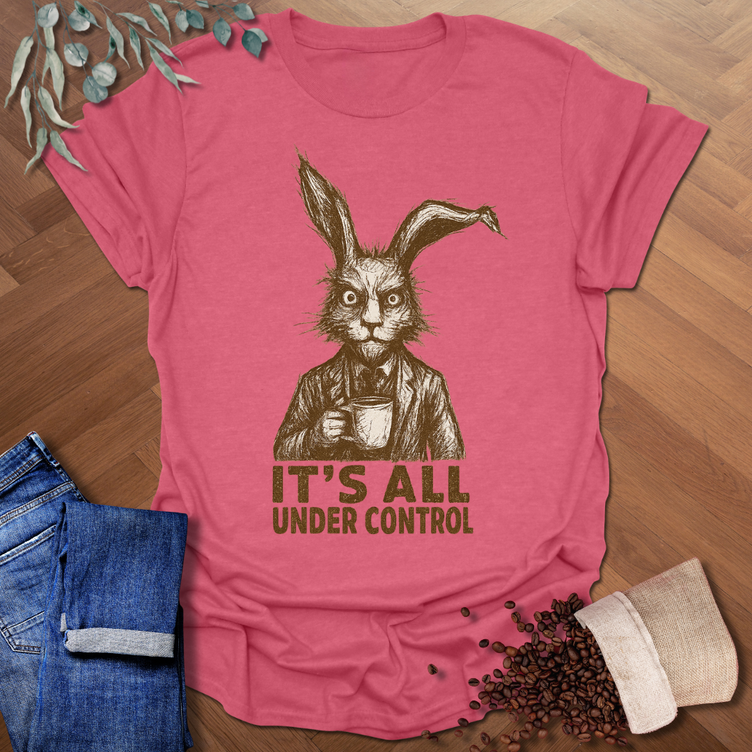 Under Control T-Shirt