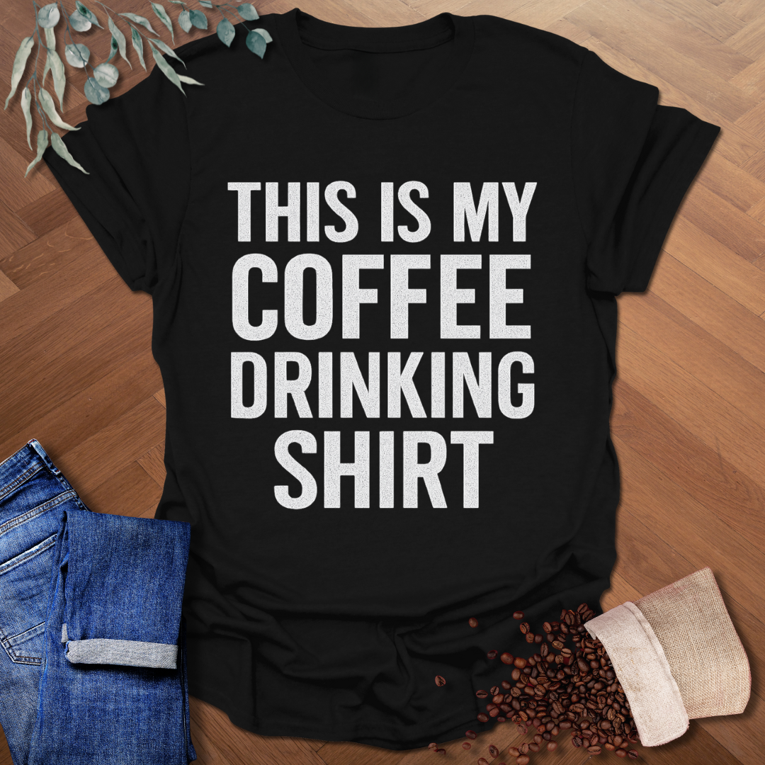 Coffee Drinking Shirt T-Shirt