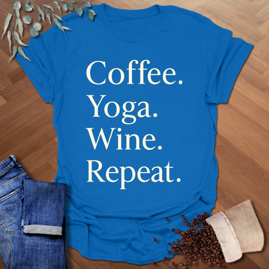 Coffee Yoga Wine Repeat T-Shirt