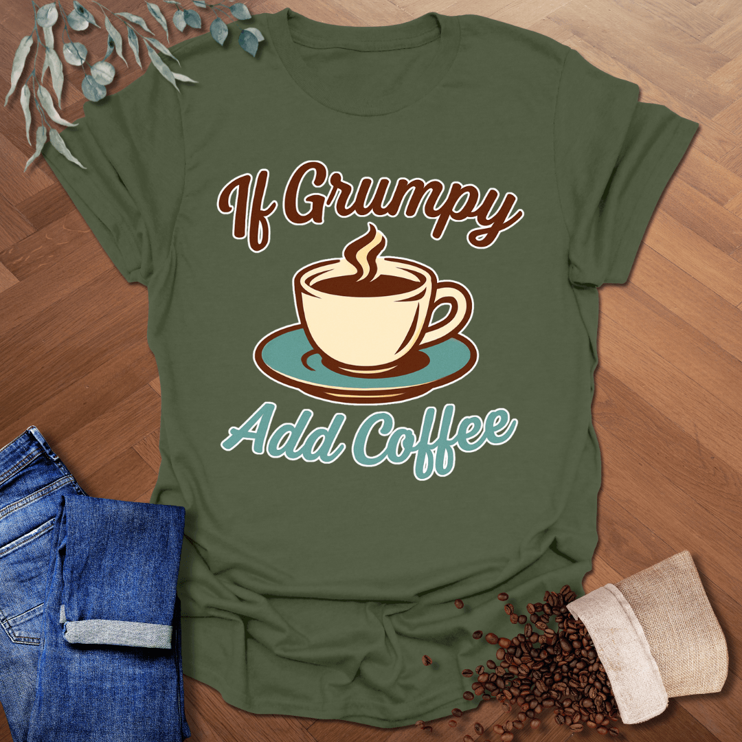 If Grumpy T-Shirt