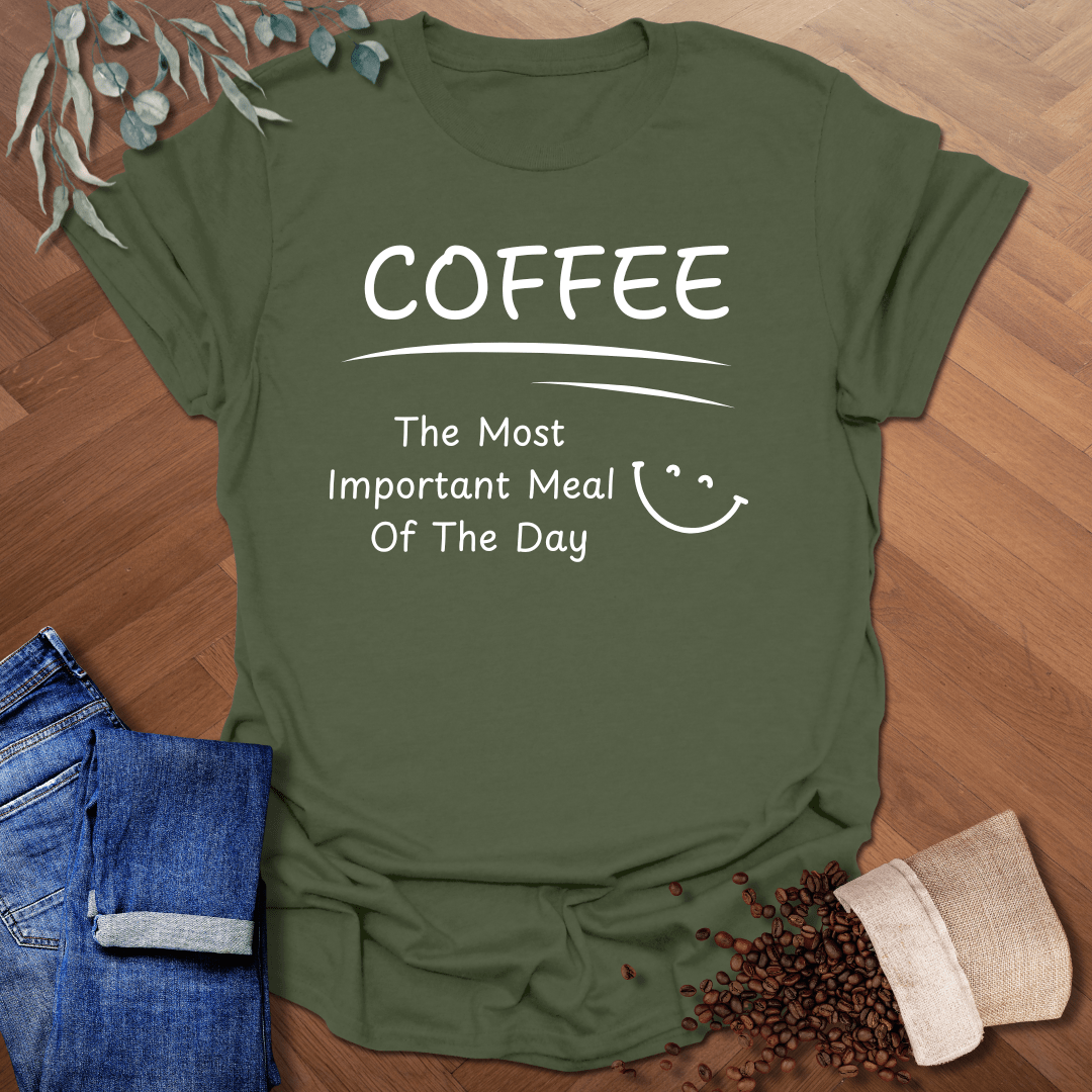 Most Important Meal T-Shirt