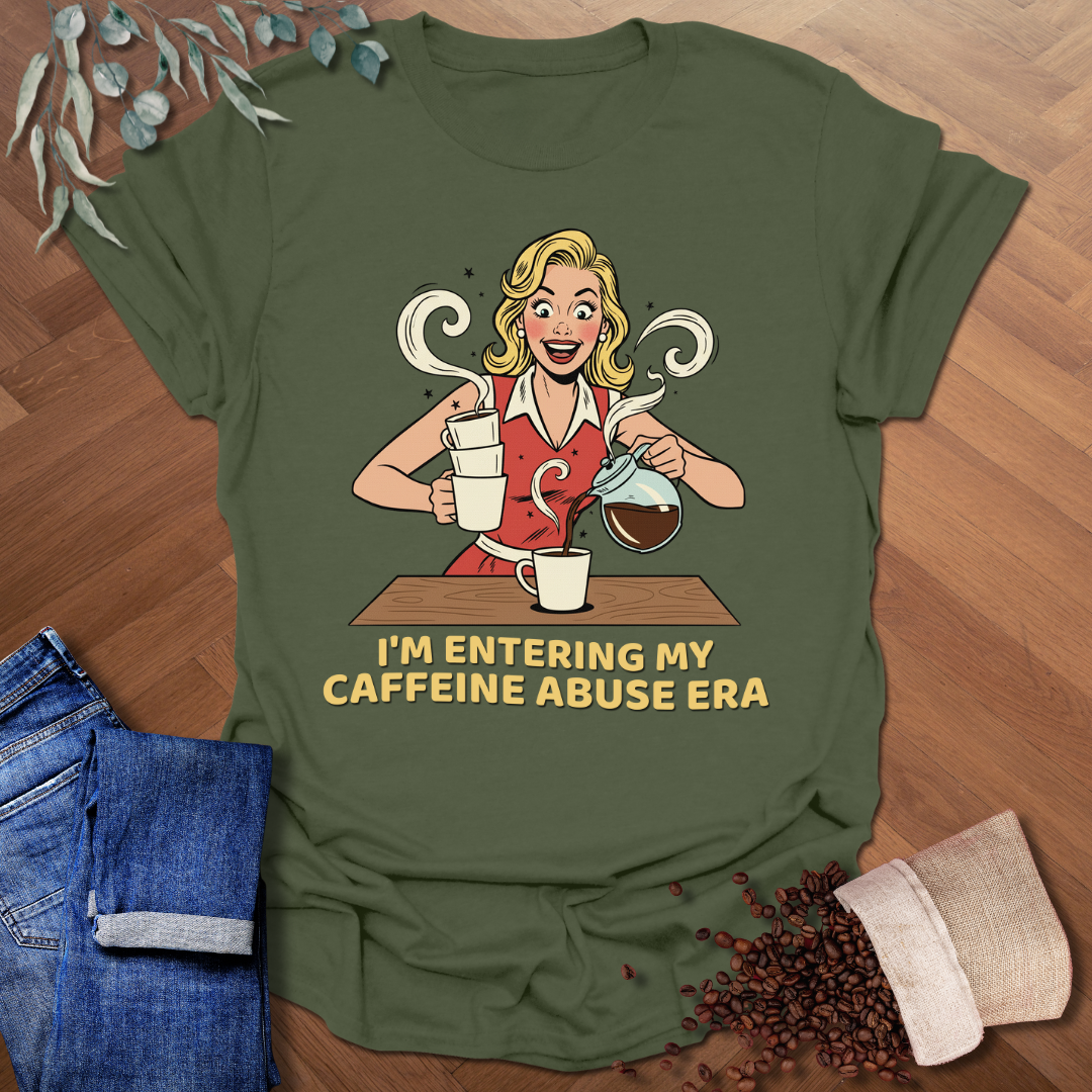 Caffeine Abuse Era T-Shirt