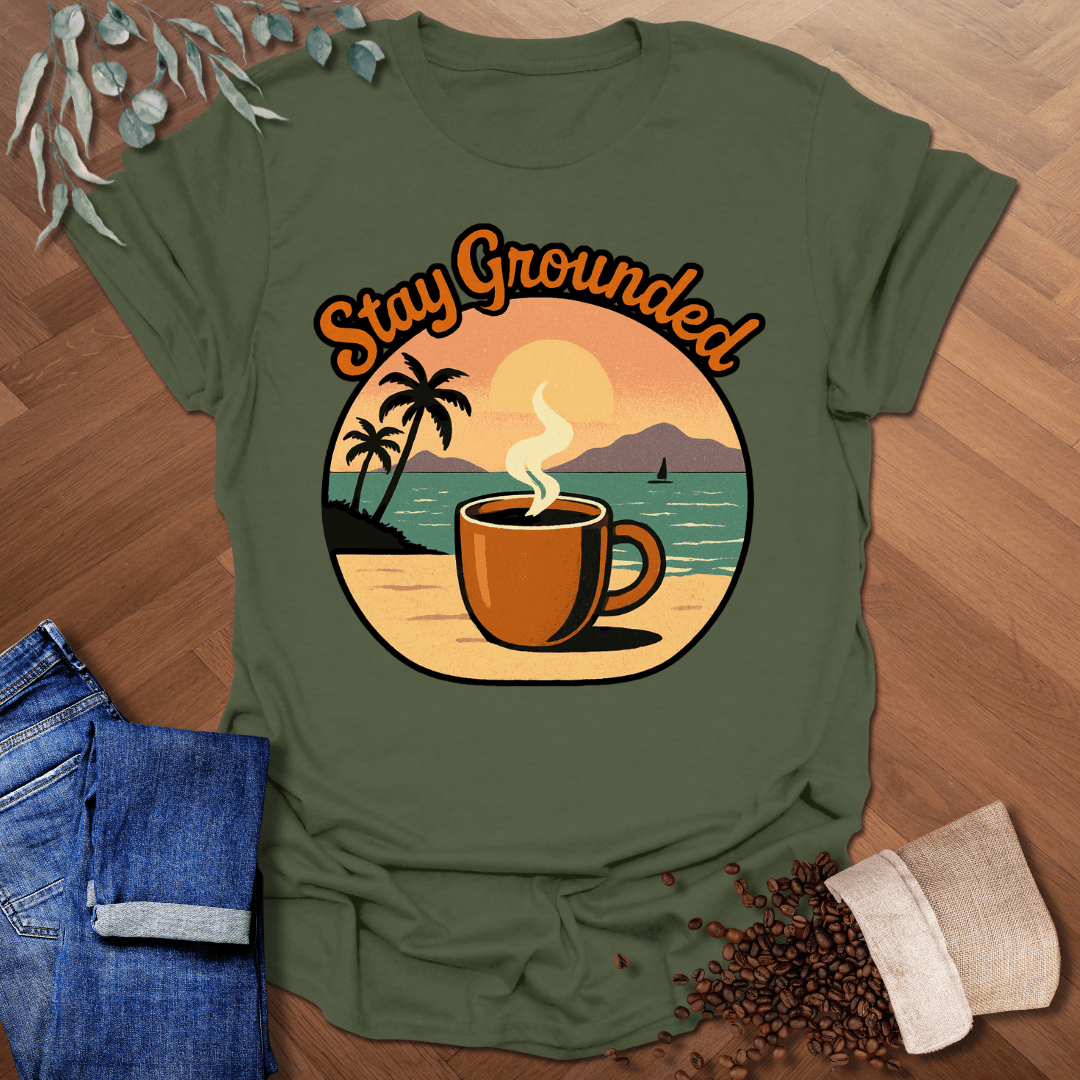 Stay Grounded T-Shirt