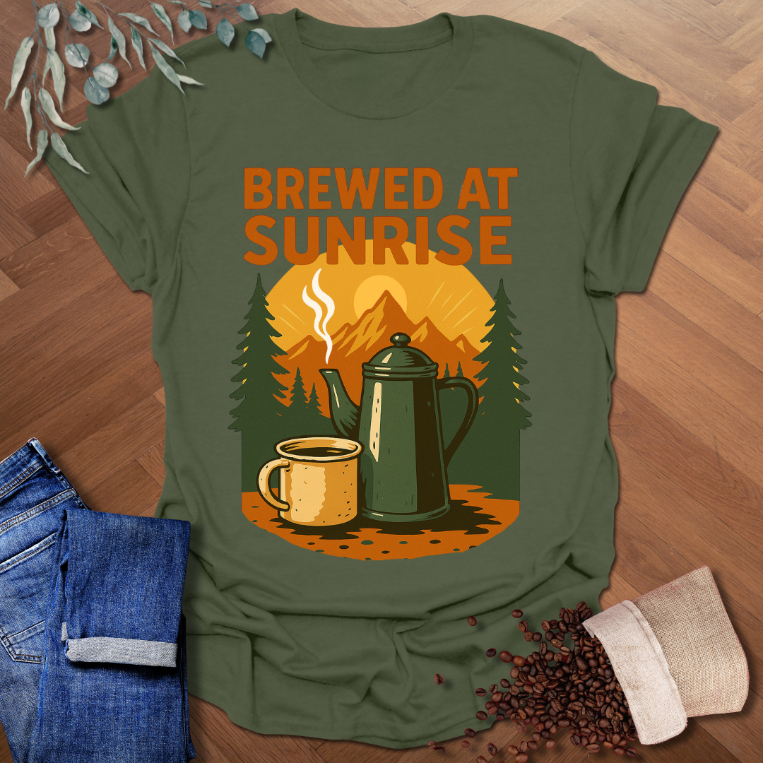 Brewed At Sunrise T-Shirt
