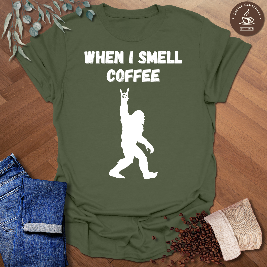 When I Smell Coffee T-Shirt