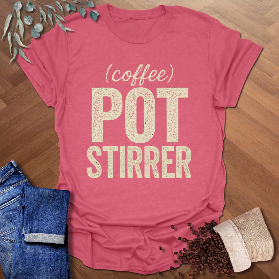 Coffee Pot Stirrer T-Shirt