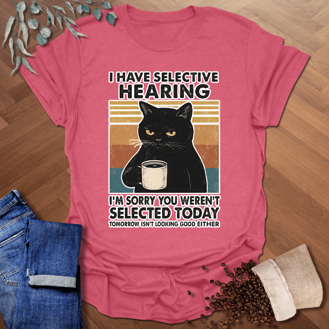 Selective Hearing T-Shirt