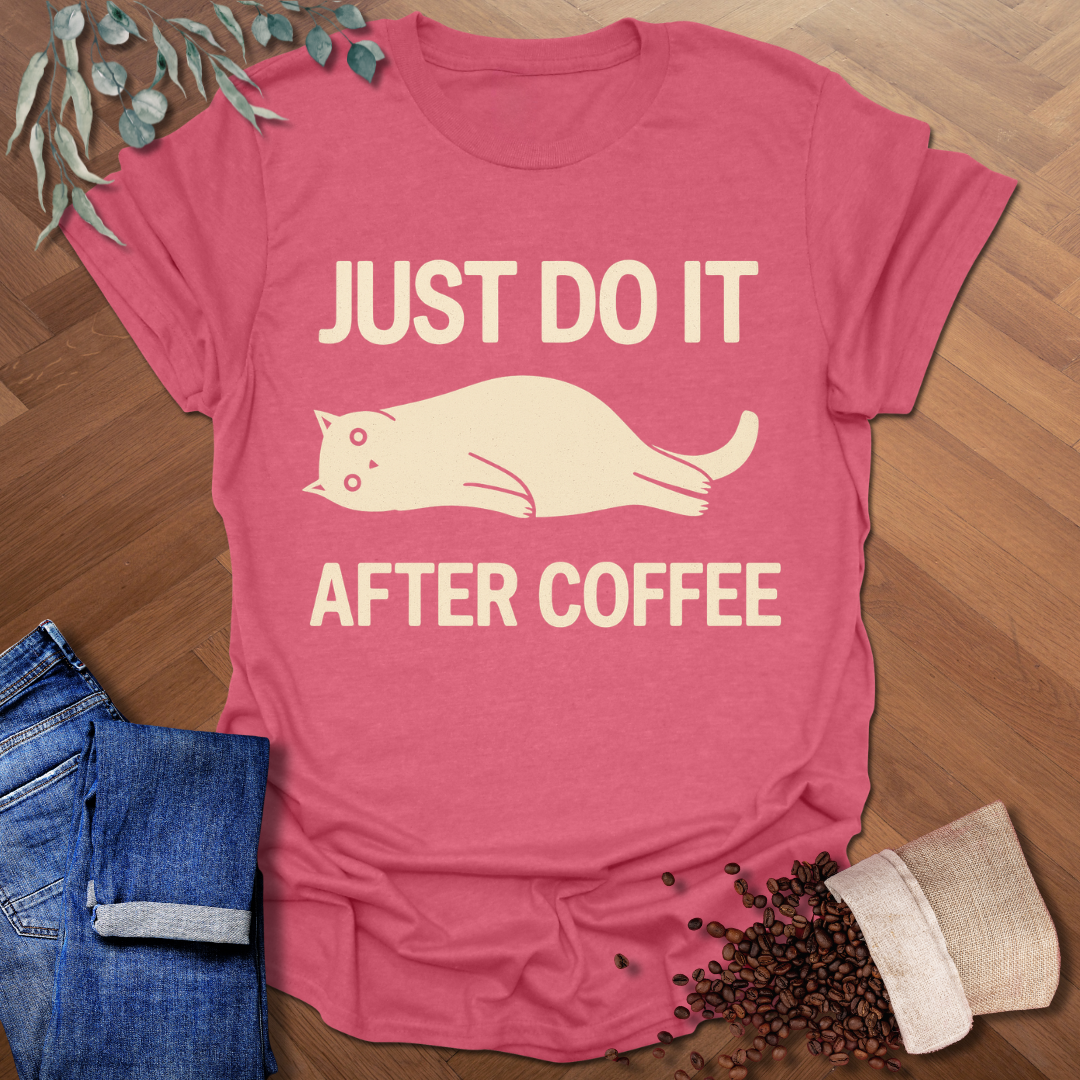 Just Do It T-Shirt