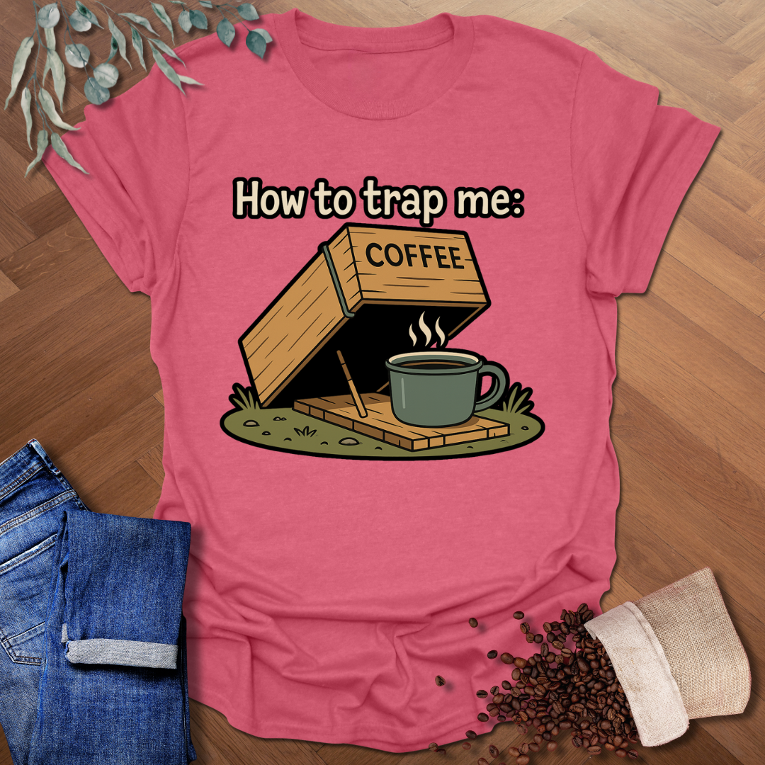 Coffee Trap T-Shirt