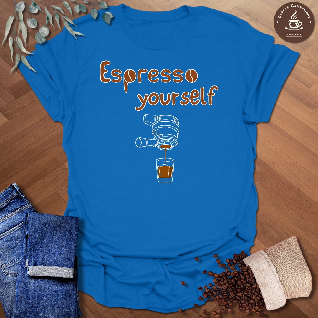 Espresso Yourself T-Shirt