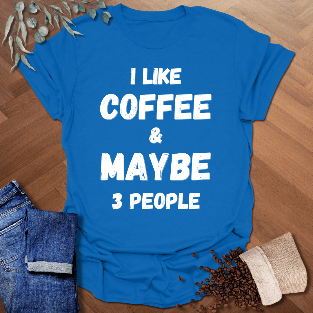 Maybe 3 People T-Shirt