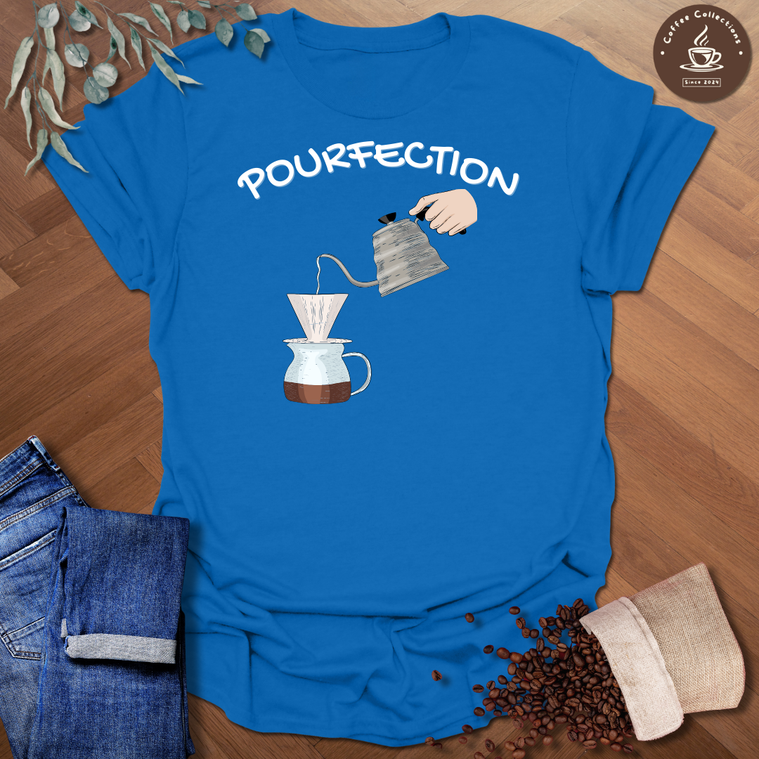 Pourfection T-Shirt