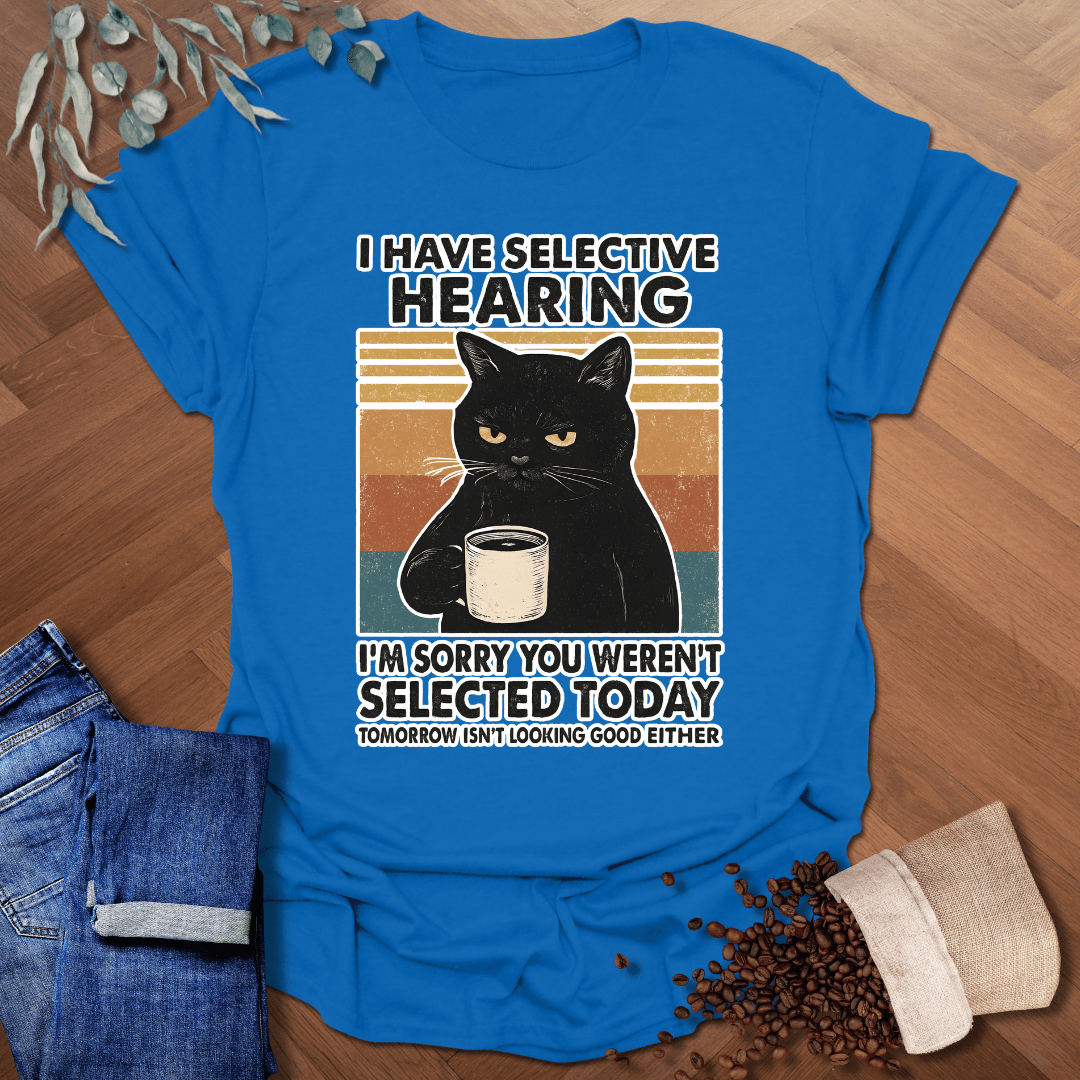 Selective Hearing T-Shirt