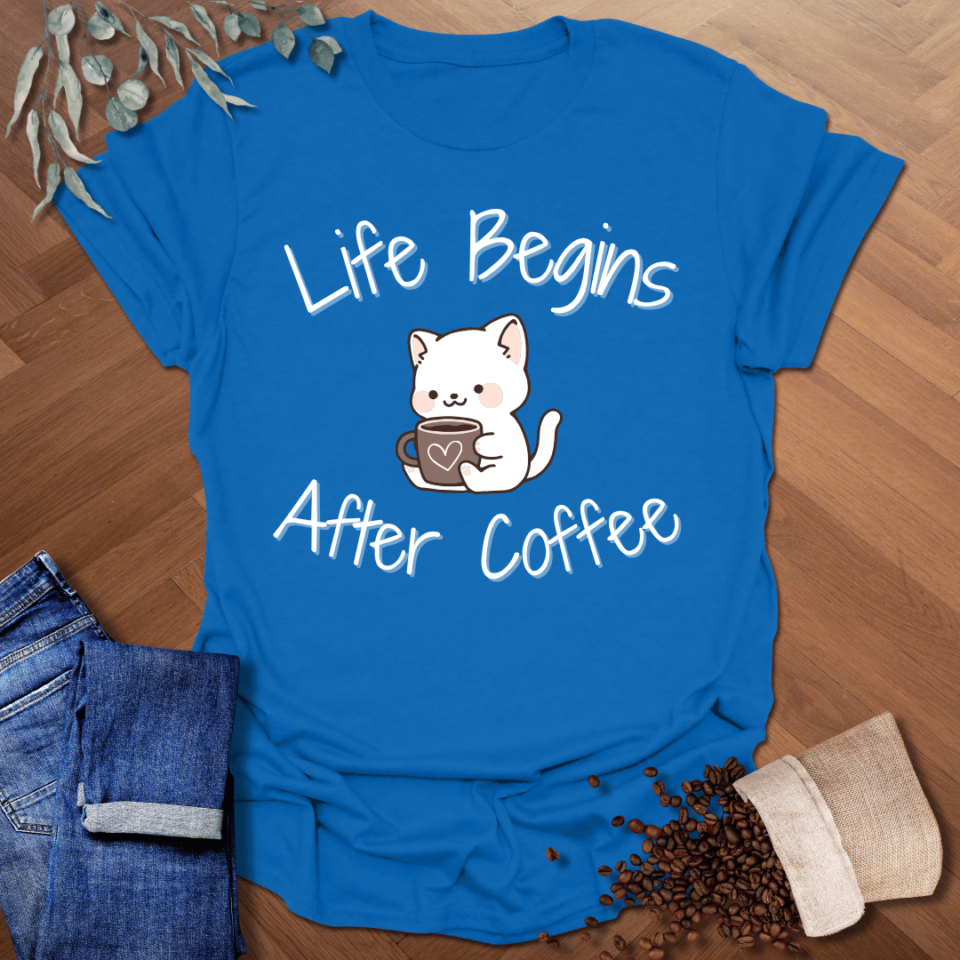 Life Begins After Coffee T-Shirt