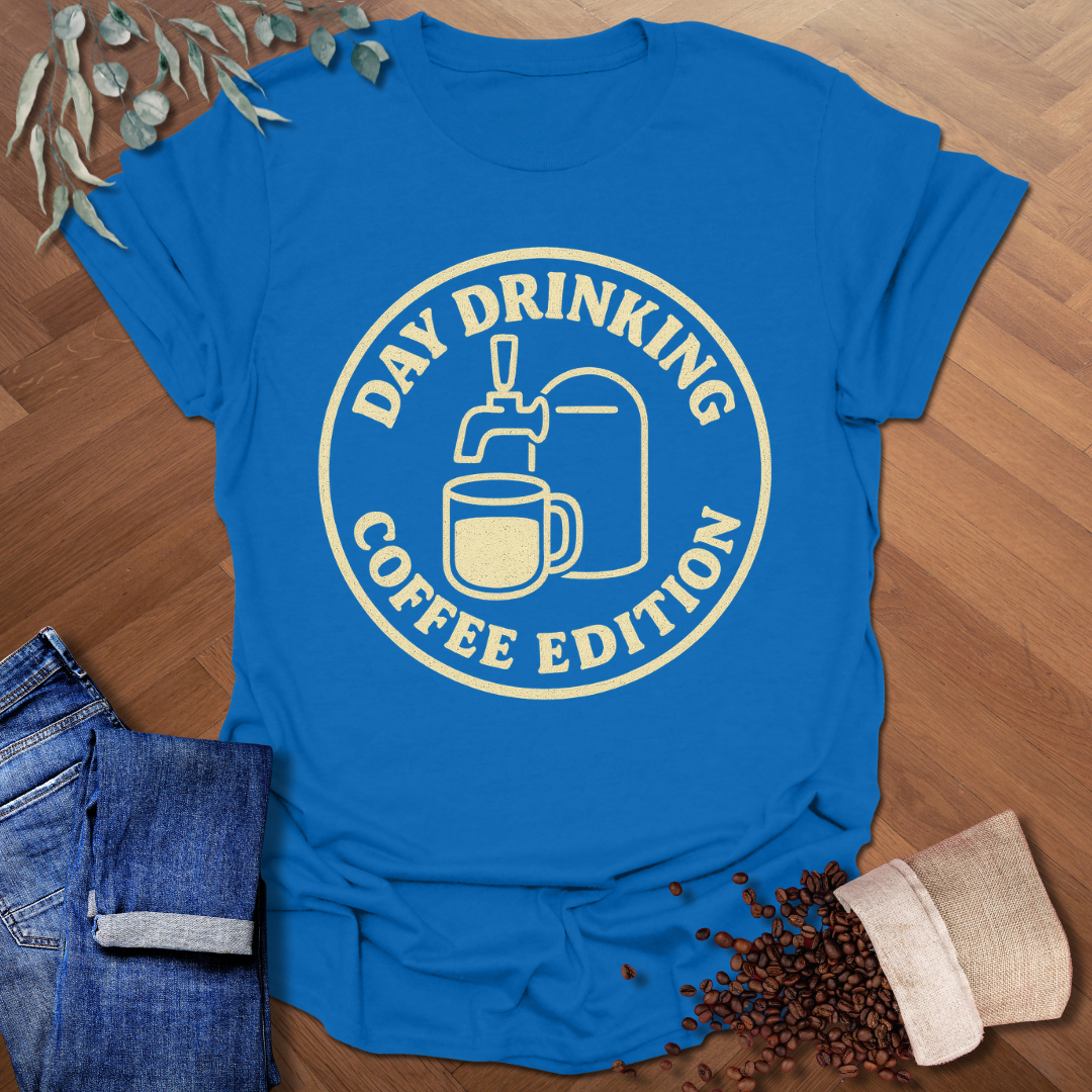 Day Drinking T-Shirt