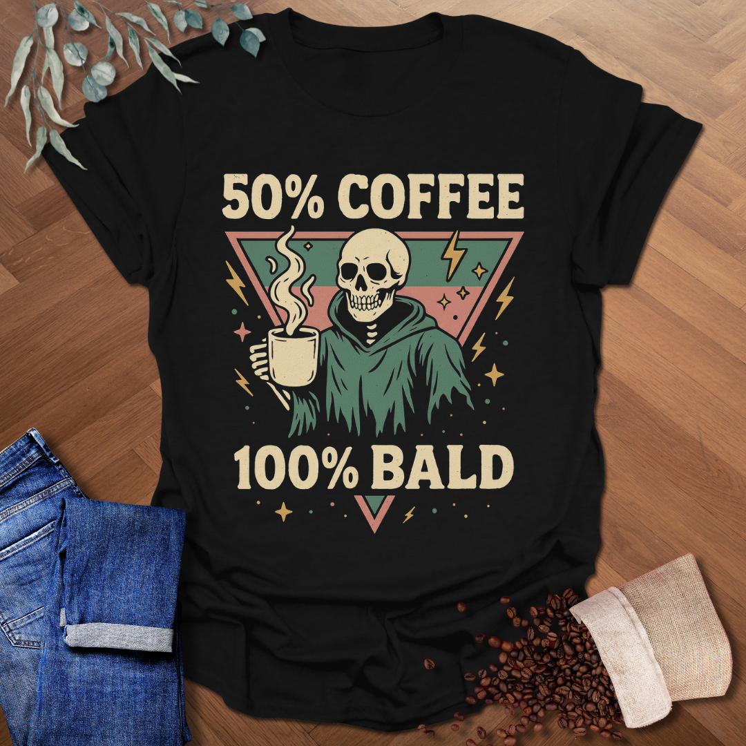 50% Coffee T-Shirt