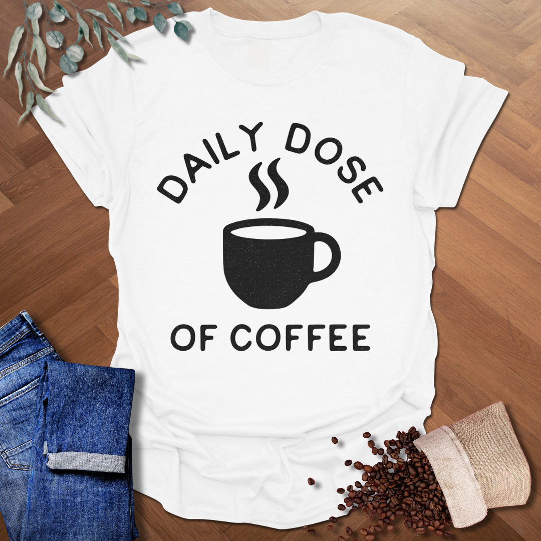 Daily Dose T-Shirt