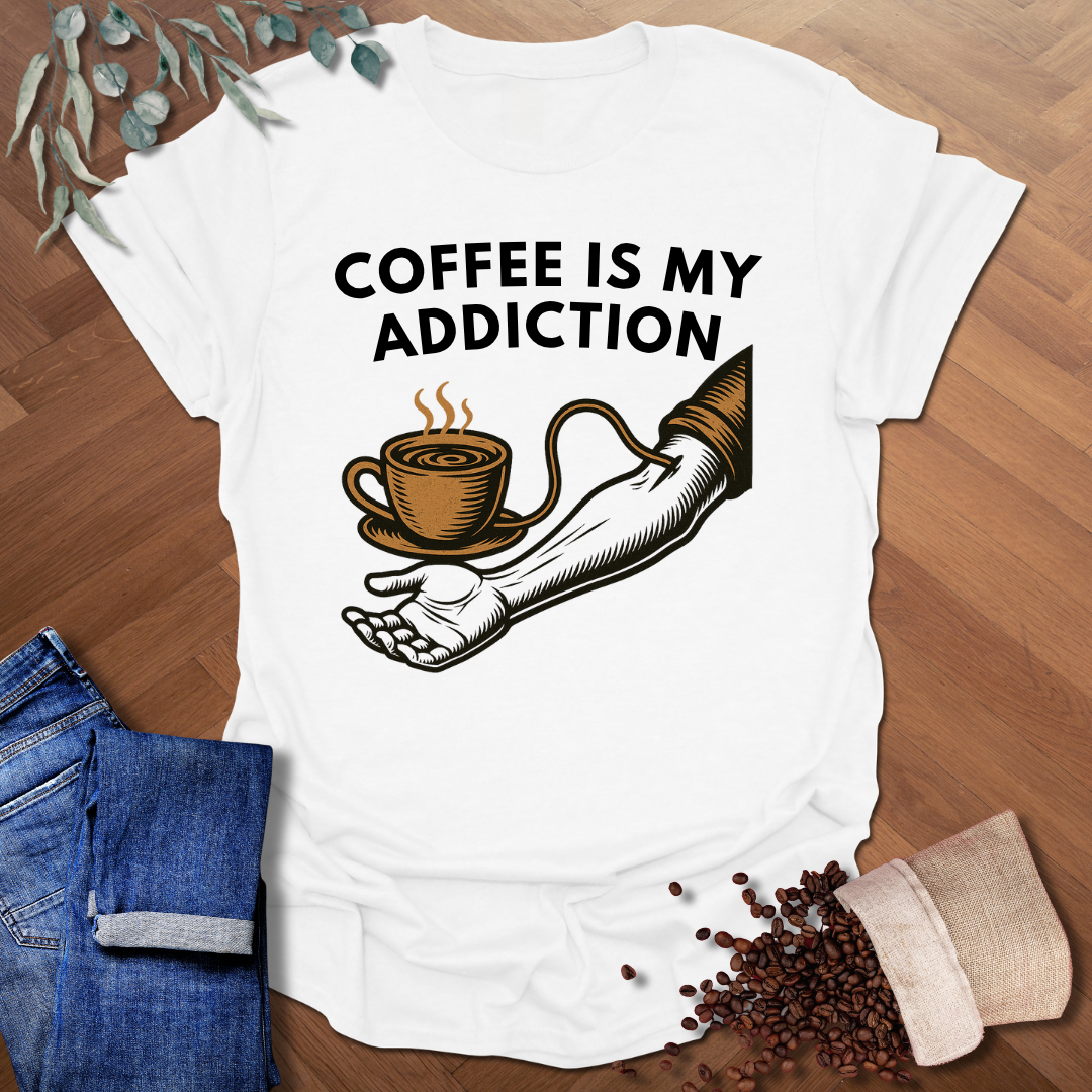 Addiction T-Shirt