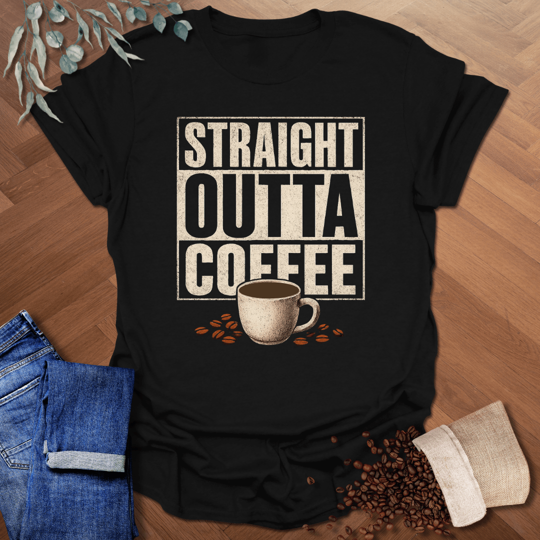 Straight Outta Coffee T-Shirt