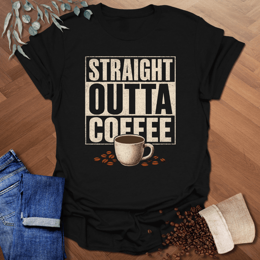 Straight Outta Coffee T-Shirt