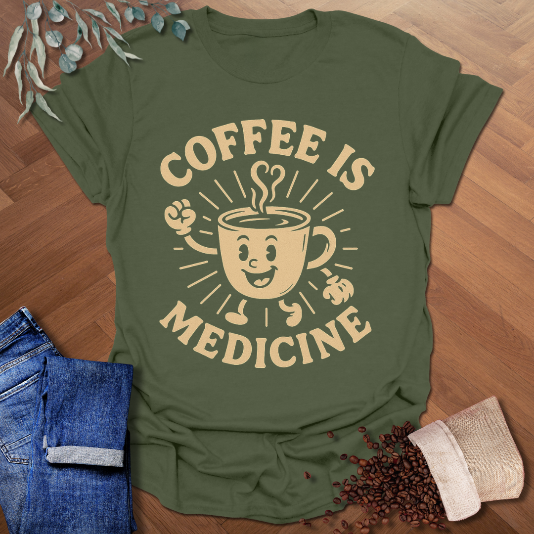 Coffee Is Medicine T-Shirt
