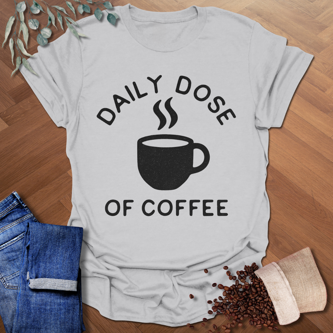 Daily Dose T-Shirt