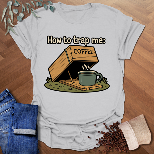 Coffee Trap T-Shirt