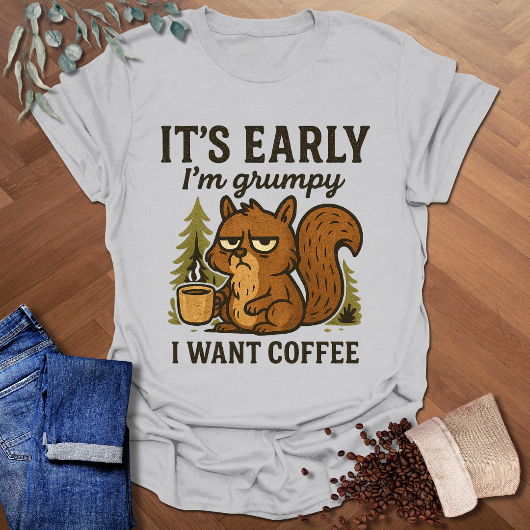 I'm Grumpy T-Shirt