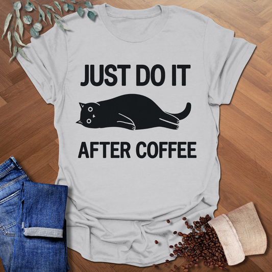 Just Do It T-Shirt