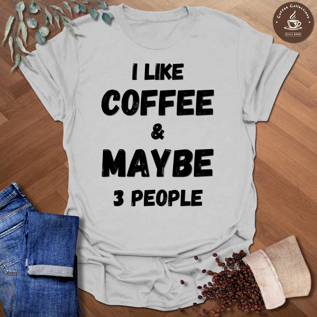 Maybe 3 People T-Shirt