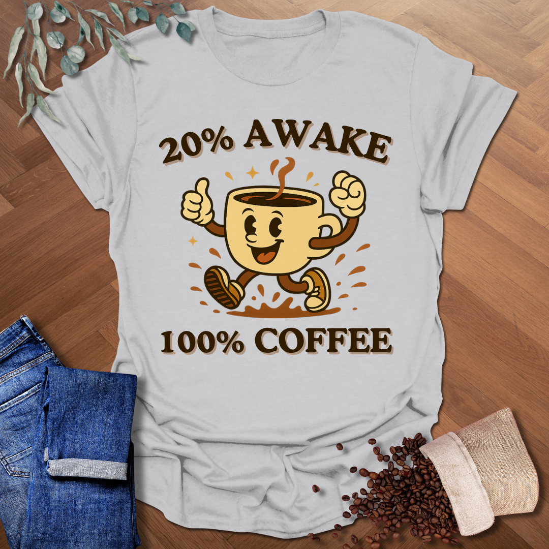 20% Awake T-Shirt