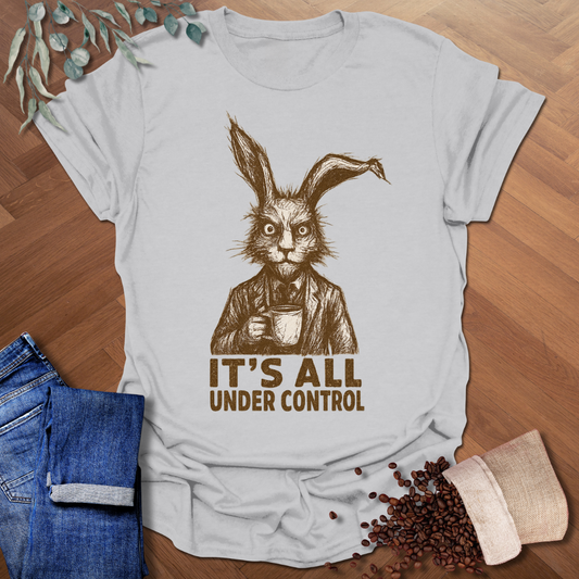 Under Control T-Shirt