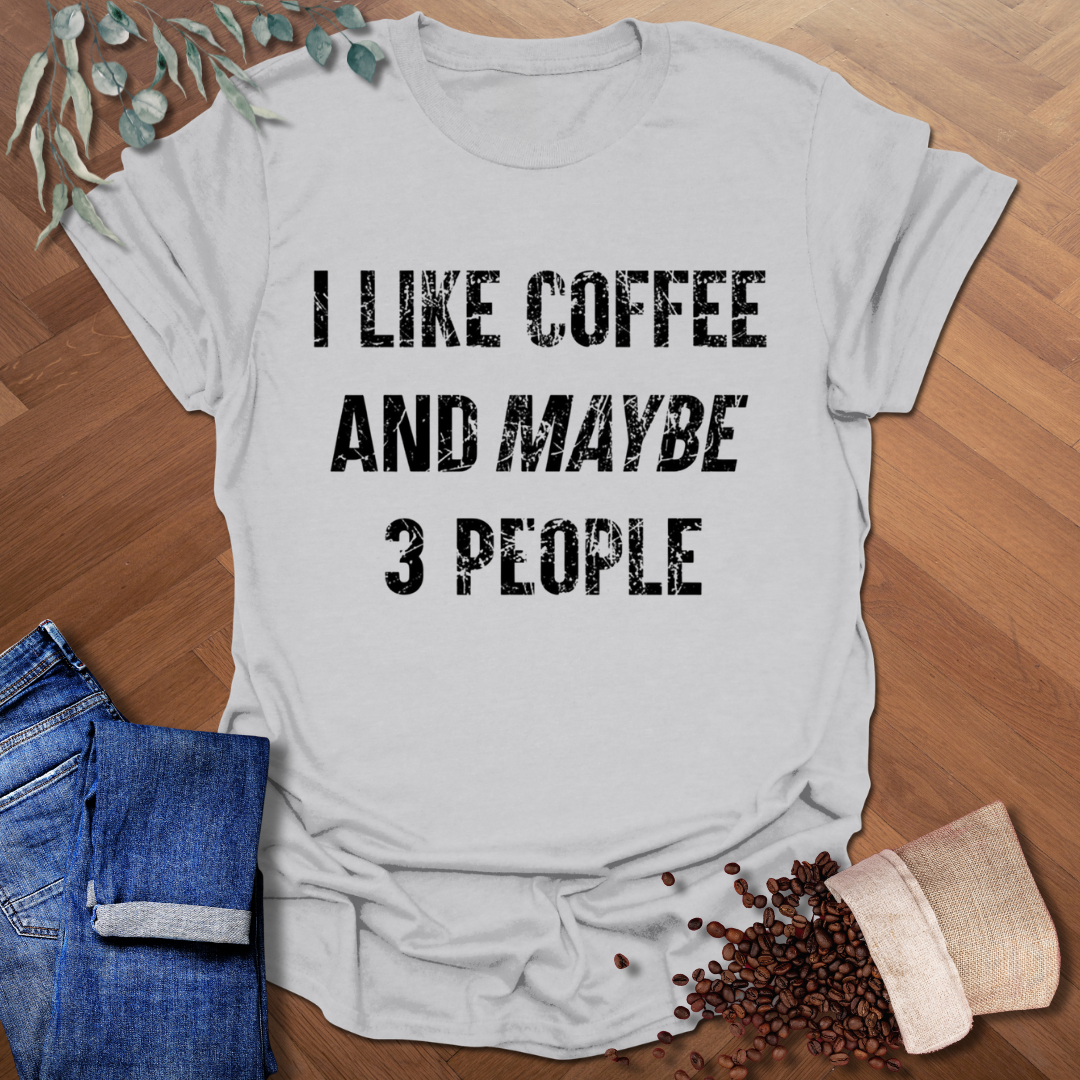 Maybe 3 People T-Shirt