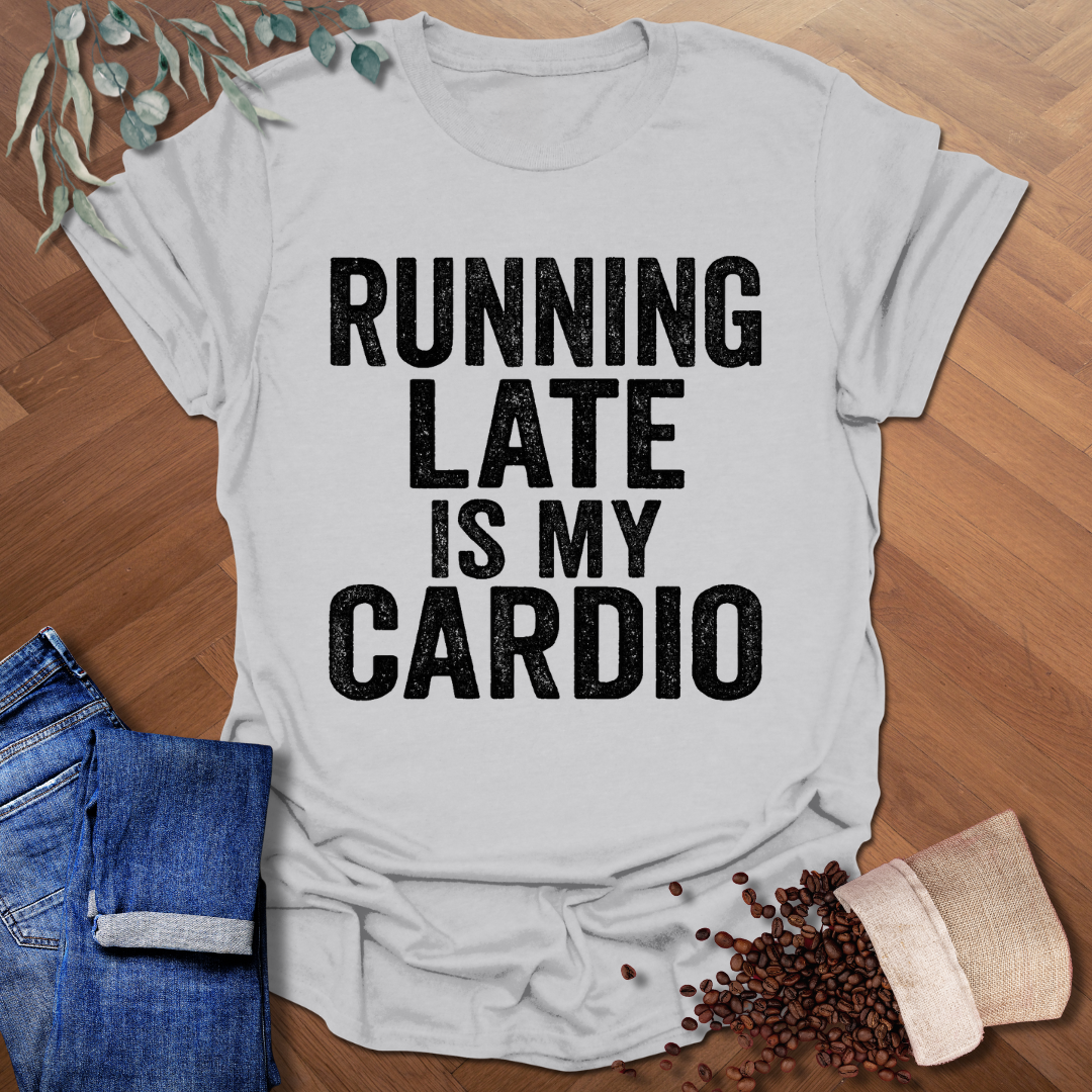 Running Late T-Shirt