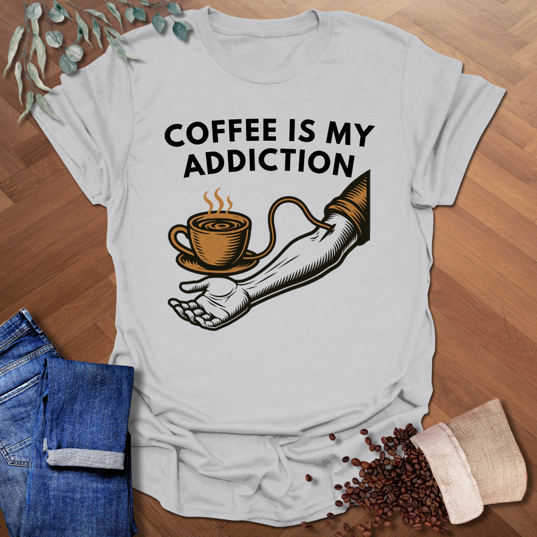 Addiction T-Shirt