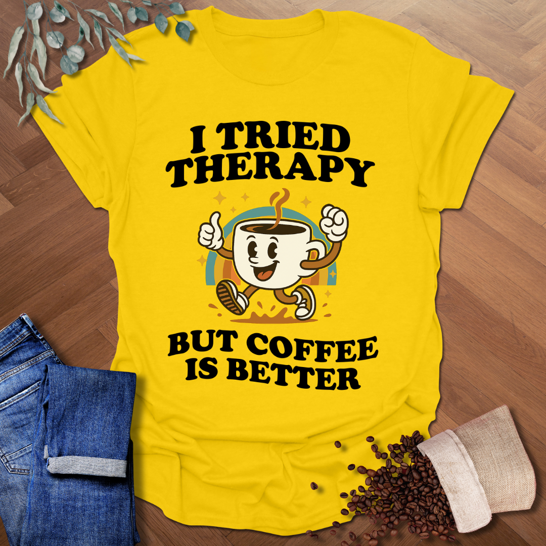 I Tried Therapy T-Shirt